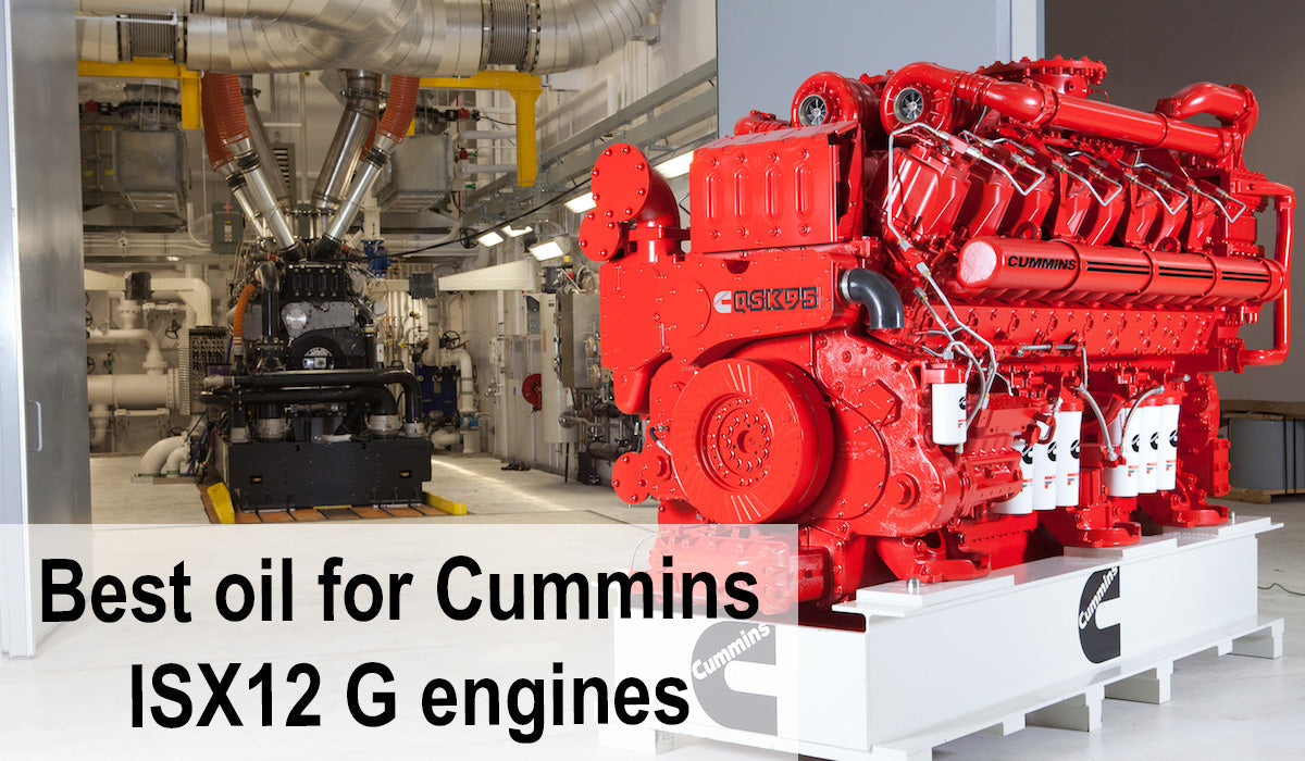 Best Oil for Cummins ISX12 G Engines: A Comprehensive Guide