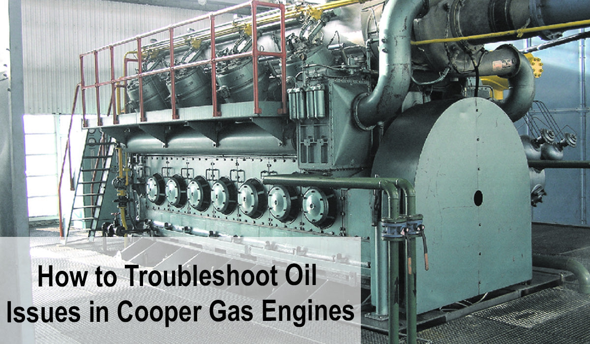 How to Troubleshoot Oil Issues in Cooper Gas Engines