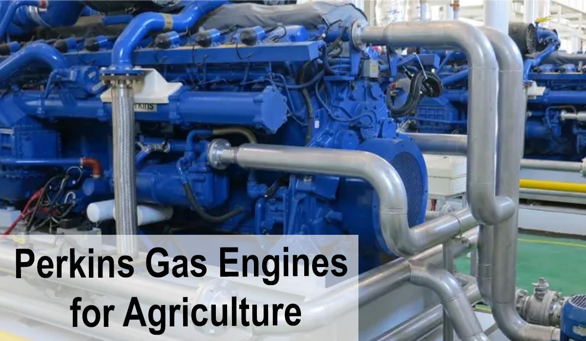 Perkins Gas Engines for Agriculture: Powering Farms with Efficiency