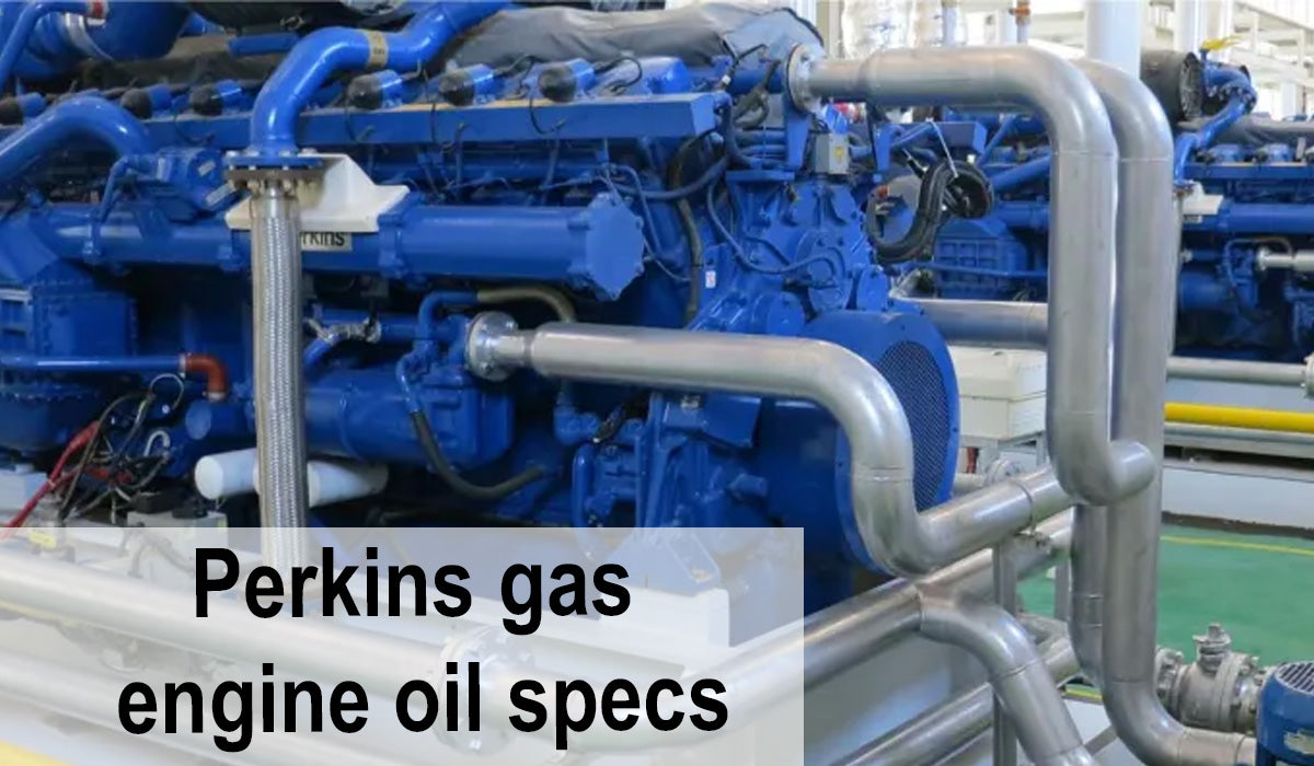 Perkins Gas Engine Oil Specs: What You Need to Know