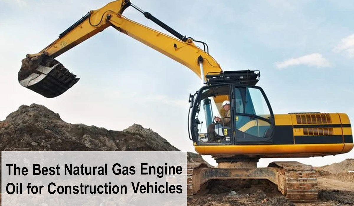 The Best Natural Gas Engine Oil for Construction Vehicles: Why SAE 40 is the Top Choice