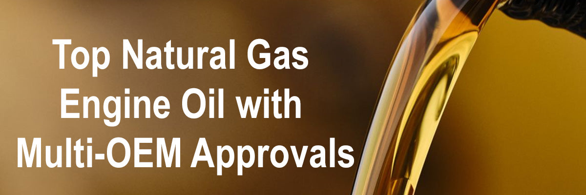 Top Natural Gas Engine Oil with Multi-OEM Approvals