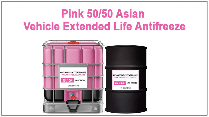Everything You Need to Know About Pink 50/50 Asian Vehicle Extended Life Antifreeze