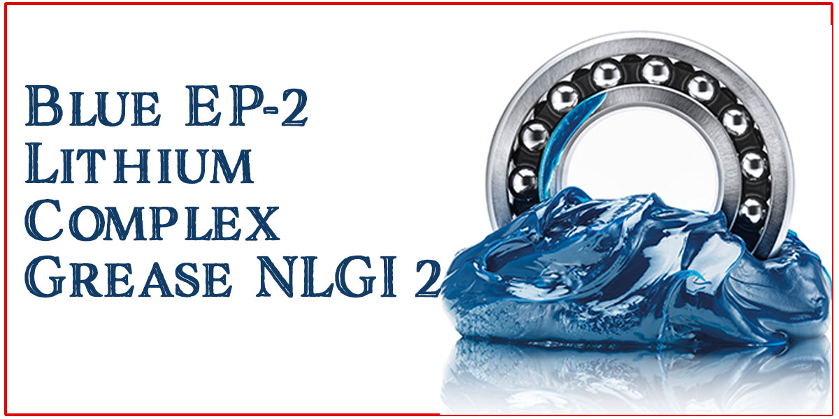 Buy Blue Lithium Complex Grease for High-Temperature Bearing Protection