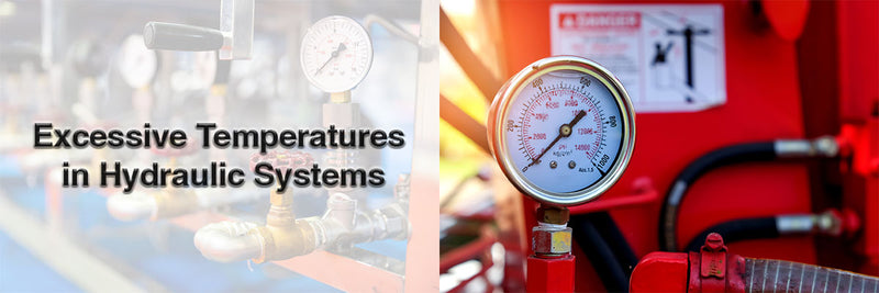 Common Causes for Excessive Temperatures in Hydraulic Systems