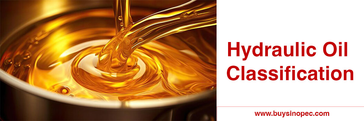 Hydraulic Oil Classification: Key Types and Their Applications