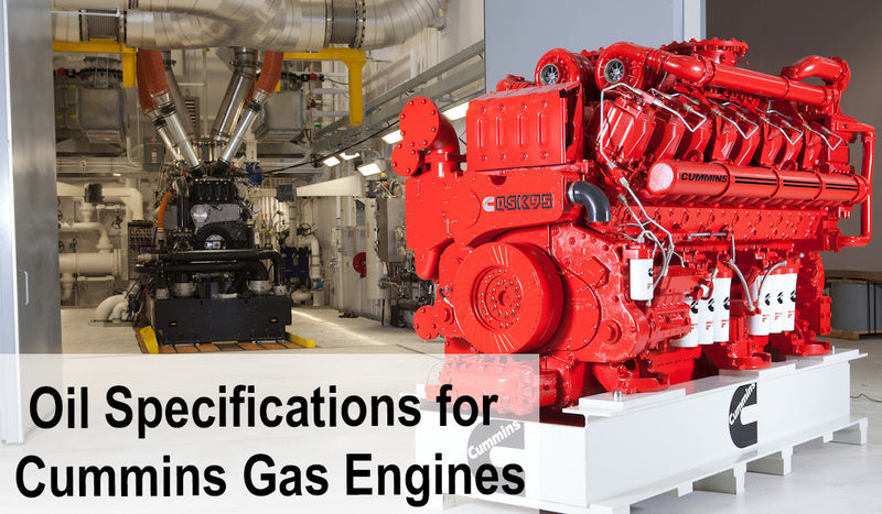 Understanding Oil Specifications for Cummins Natural Gas Engines